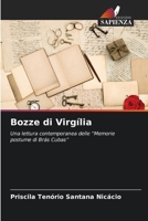 Bozze di Virgília: Una lettura contemporanea delle “Memorie postume di Brás Cubas” (Italian Edition) 6208721474 Book Cover