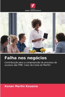 Falha nos negócios: Contribuição para a compreensão do processo de sucesso das PME: Caso da Costa do Marfim 6205269120 Book Cover