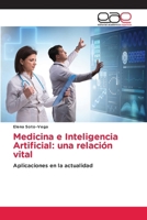 Medicina e Inteligencia Artificial: una relación vital (Spanish Edition) 6139060923 Book Cover