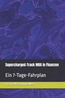 Supercharged-Track MBA in Finanzen: Ein 7-Tage-Fahrplan (German Edition) B0F4P52P8Z Book Cover