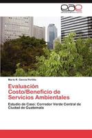 Evaluacion Costo/Beneficio de Servicios Ambientales 3847350617 Book Cover