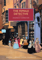 The Female Detective 0712357599 Book Cover