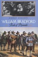 William Bradford: Rock of Plymouth 0761313044 Book Cover