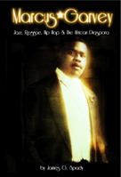 Marcus Garvey: Jazz, Reggae, Hip Hop and the African Diaspora 0984677100 Book Cover