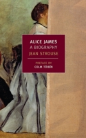 Alice James: A Biography 0395597730 Book Cover