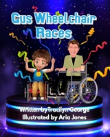 Gus Wheelchair Races B09JJ7H7Q2 Book Cover