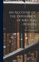 An Account of the Experience of Mrs. H.a. Rogers B0BQ3CNR7K Book Cover