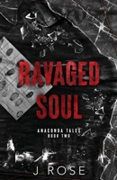 Ravaged Soul: A Dark Reverse Harem Romance (Anaconda Tales) 191598744X Book Cover