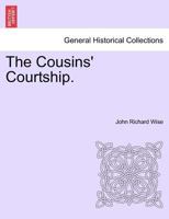 The Cousins' Courtship. 1241402051 Book Cover