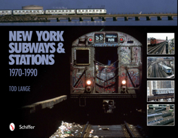 New York Subways and Stations, 1970-1990 0764338498 Book Cover