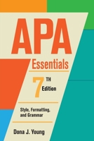 APA Essentials, 7th Edition: Style, Formatting, and Grammar 179358155X Book Cover