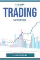 The Day Trading Guidebook 1804774162 Book Cover