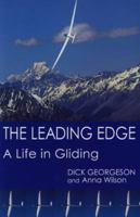 The Leading Edge: A Life in Gliding 1877251305 Book Cover