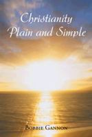 Christianity Plain and Simple 1491854553 Book Cover