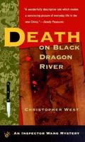 Death on Black Dragon River (Inspector Wang Mystery) 0425167836 Book Cover
