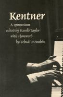 Kentner: A Symposium 0900707976 Book Cover