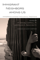Immigrant Neighbors Among Us 1625643764 Book Cover