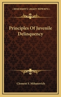 Principles Of Juvenile Delinquency 054839153X Book Cover