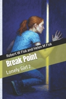 Break Point: Lonely Girl 2 106707502X Book Cover