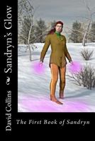 Sandryn's Glow 1440453977 Book Cover