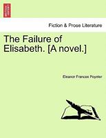 The Failure of Elisabeth. [A novel.] 1240900287 Book Cover