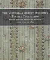 Woven Textile Design in Britain from 1750 to 1850 (The Victoria & Albert Museum's Textile Collection) 1558598502 Book Cover