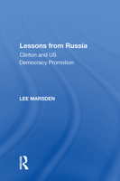 Lessons from Russia: Clinton and US Democracy Promotion 1138623571 Book Cover