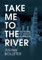 Take Me to the River: The Story of Perth's Foreshore 1742586481 Book Cover