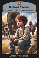 The Journey West: Leaving Dixfield B0F94G8MCN Book Cover