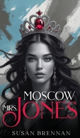 Mrs. Moscow - Jones B0G2KMGR1N Book Cover