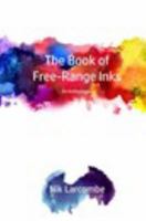 The Book of Free-Range Inks 1367182719 Book Cover