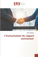 L'humanisation du rapport contractuel 6203431931 Book Cover