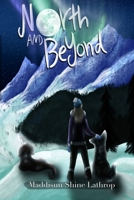 North and Beyond B0FH6Q1YP8 Book Cover