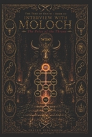 Interview with Moloch: The Price of the Throne (The Tree of Death — Interviews with the Adverse Sephiroth) B0H8MMRS7Q Book Cover