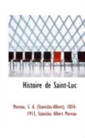 Histoire de Saint-Luc B0BQRR8G6W Book Cover