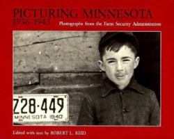 Picturing Minnesota, 1936-1943: Photographs from the Farm Security Administration 0873512480 Book Cover