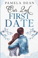 Our 2nd First Date B0H2LB21SM Book Cover