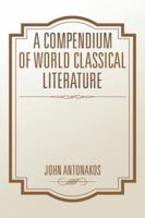 A Compendium of World Classical Literature 152465440X Book Cover