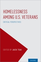 Homelessness Among U.S. Veterans: Critical Perspectives 0190695137 Book Cover