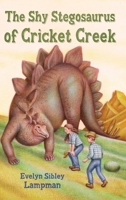 The Shy Stegosaurus of Cricket Creek B0CV6PSNSY Book Cover