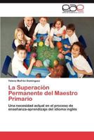 La Superacion Permanente del Maestro Primario 3848474050 Book Cover
