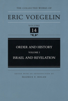 Israel and Revelation (Order and History, Volume One) 0826213510 Book Cover