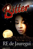 Bitter B088T6LNJS Book Cover