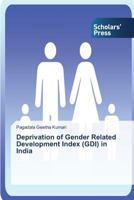 Deprivation of Gender Related Development Index (Gdi) in India 3639661370 Book Cover