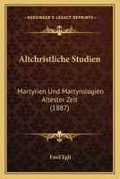 Altchristliche Studien 114568906X Book Cover