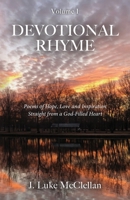 Devotional Rhyme: Poems of Hope, Love and Inspiration Straight from a God-Filled Heart B0C8LTPJ27 Book Cover