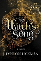 The Witch's Song: The Queen of the Witches Trilogy, Volume 1 B09CDHBGSX Book Cover