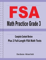 FSA Math Practice Grade 3 : Complete Content Review Plus 2 Full-length FSA Math Tests 1636200060 Book Cover