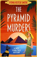 The Pyramid Murders: A page-turning cosy murder mystery novel 1471415929 Book Cover