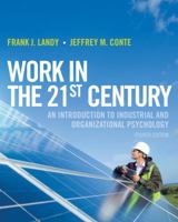 Work in the 21st Century: An Introduction to Industrial and Organizational Psychology 1405190256 Book Cover